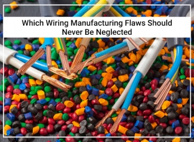 How Can Wire Manufacturing Flaws Decrease Safety