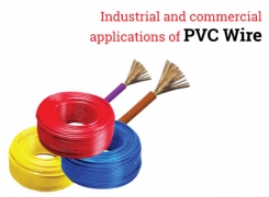 The Role of PVC Wire in Industrial and Commercial Applications