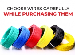 Why Do We Need To Choose Wires Carefully While Purchasing Them